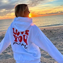 Load image into Gallery viewer, <3 You More Hoodie