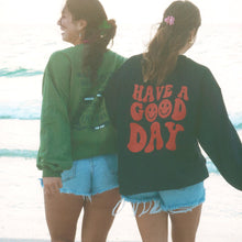 Load image into Gallery viewer, Have A Good Day Crew