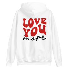 Load image into Gallery viewer, <3 You More Hoodie