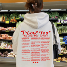 Load image into Gallery viewer, I Love You In Taylor Lyrics Hoodie