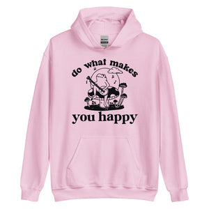 Do What Makes You Happy Hoodie