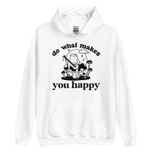 Do What Makes You Happy Hoodie